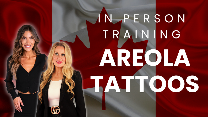 AREOLA REALISM AND PARAMEDICAL IN PERSON TRAINING (BEGINNER) | MAY 26-27, 2026 CALGARY ALBERTA CANADA | DEPOSIT FEE